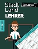 Stadt Land Lehrer: Quiz Geschenk für Pädagogen: Spielblock mit 35 Blatt Din-A4 (Seiten zum Ausschneiden)